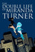 The Double Life of Miranda Turner Volume 1: If You Have Ghosts by George Kambadais
