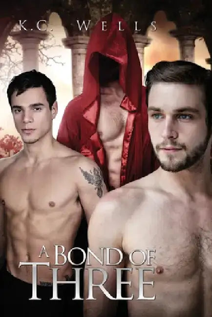A Bond of Three by K. C. Wells