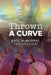Thrown a Curve by Kate McMurray