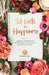 52 Lists for Happiness: Weekly Journaling Inspiration for Positivity, Balance, and Joy by Moorea Seal