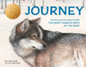 Journey: Based on the True Story of OR7, the Most Famous Wolf in the West by Emma Bland Smith