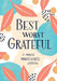 Best Worst Grateful: 5-Minute Mindfulness Journal by Spruce Books