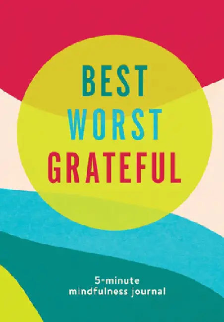 Best Worst Grateful - Color Block: A Daily 5 Minute Mindfulness Journal to Cultivate Gratitude and Live a Peaceful, Positive, and Happier Life by Spruce Books