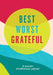 Best Worst Grateful - Color Block: A Daily 5 Minute Mindfulness Journal to Cultivate Gratitude and Live a Peaceful, Positive, and Happier Life by Spruce Books