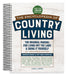 The Encyclopedia of Country Living, 50th Anniversary Edition: The Original Manual for Living Off the Land & Doing It Yourself (3-Ring Binder) by Carla Emery