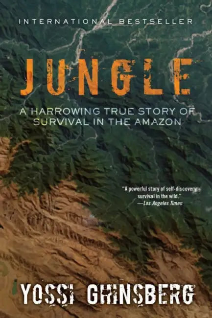 Jungle: A Harrowing True Story of Survival in the Amazon by Yossi Ghinsberg, Greg McLean