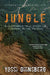 Jungle: A Harrowing True Story of Survival in the Amazon by Yossi Ghinsberg, Greg McLean