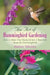 The Art of Hummingbird Gardening: How to Make Your Backyard Into a Beautiful Home for Hummingbirds by Mathew Tekulsky
