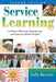 Service Learning: A Guide to Planning, Implementing, and Assessing Student Projects by Sally Berman
