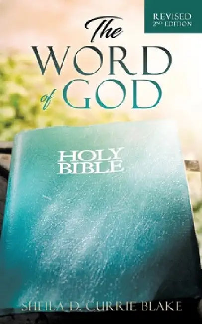 The Word of God by Sheila D. Currie Blake