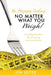 Be happy today, no matter what you weigh!: Find food freedom by changing your perspective by Jen Seiter