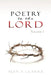 Poetry to the LORD: Volume 1 by Alex X. Clarke