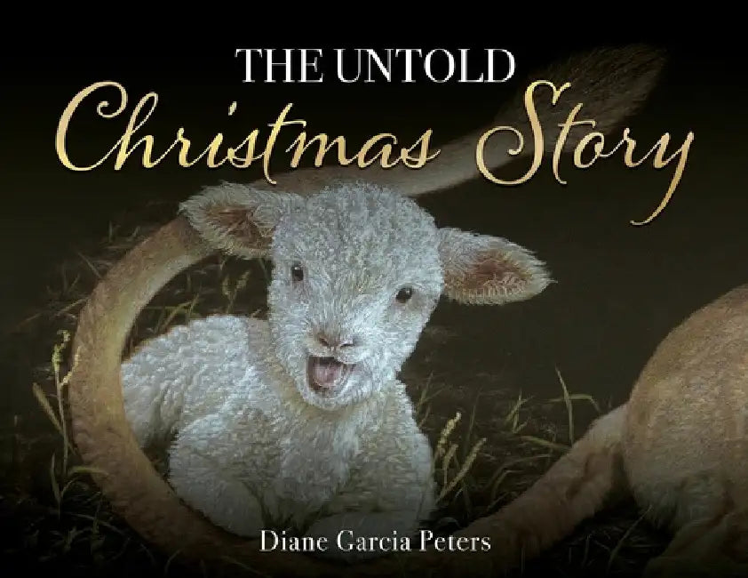 The Untold Christmas Story by Diane Garcia Peters