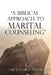 "A Biblical Approach to Marital Counseling" by Carl Taylor