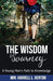 The Wisdom Journey by Harrell L. Henton
