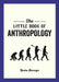 The Little Book of Anthropolgy by Rasha Barrage