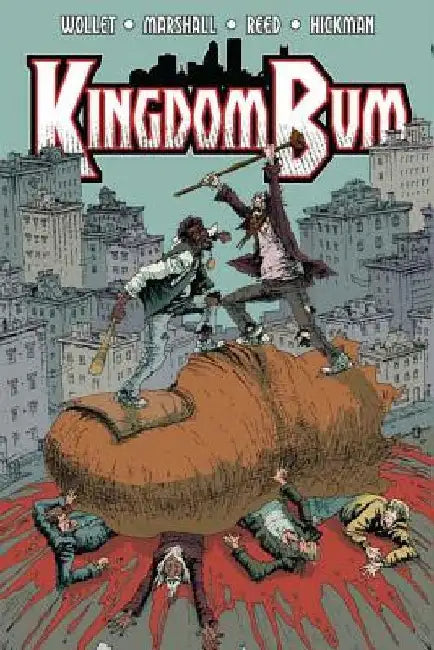 Kingdom Bum Volume 1 by Adam Wollet