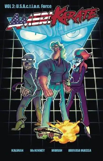 AmeriKarate Volume 2: U.S. A.c.t.i.o.n. Force by Brockton McKinney