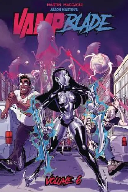 Vampblade Volume 6 by Jason Martin