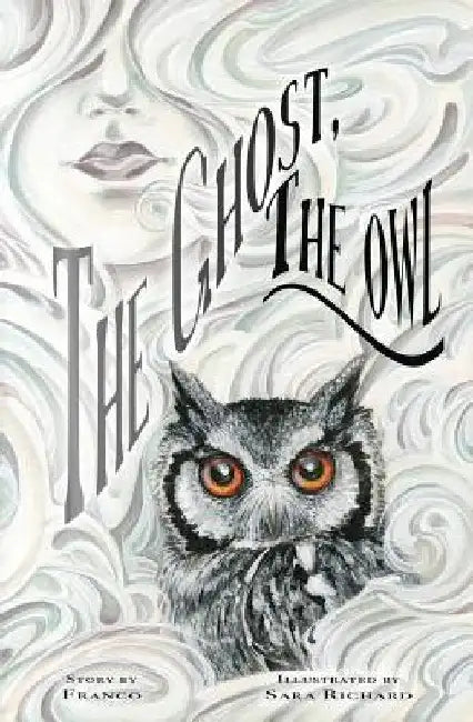 The Ghost, The Owl by Franco