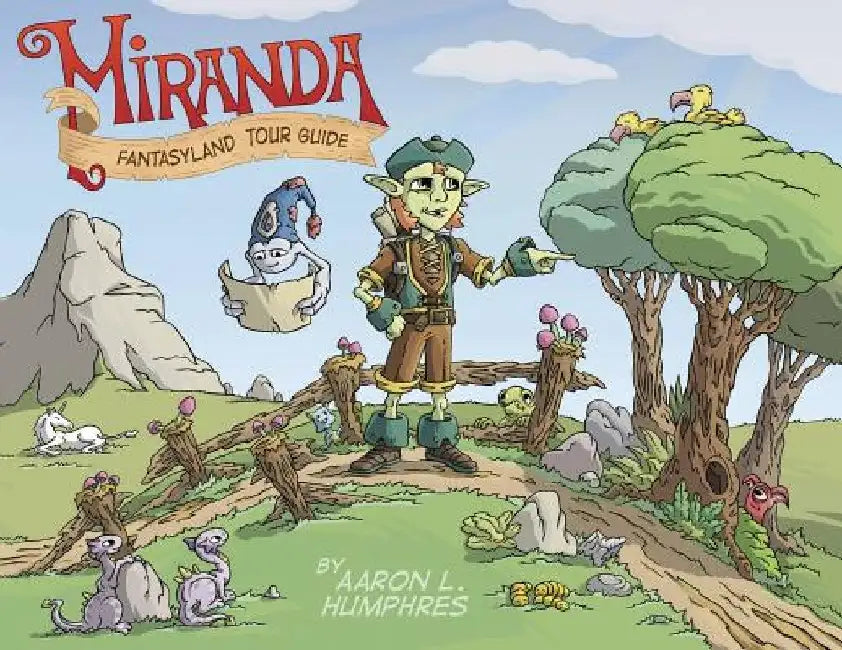 Miranda Fantasyland Tour Guide by Aaron Humphres
