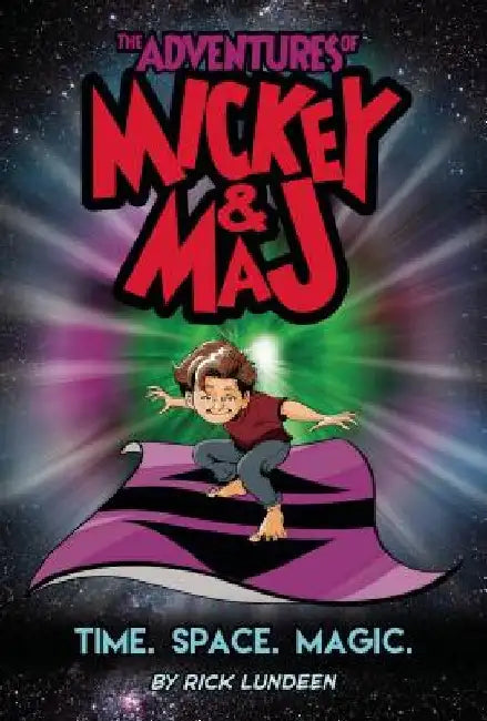 The Adventures of Mickey & Maj: Book One by Rick Lundeen