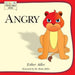 Angry: Helping Children Cope with Anger by Esther Adler
