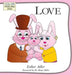 Love: Helping Children Embrace Love by Esther Adler