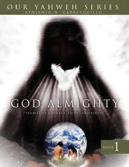 God Almighty by Benjamin N. Carrasquillo