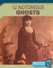 12 Notorious Ghosts by Kenya McCullum