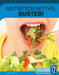 Nutrition Myths, Busted! by Marne Ventura