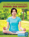 12 Tips for Managing Stress and Anxiety by Maddie Spalding