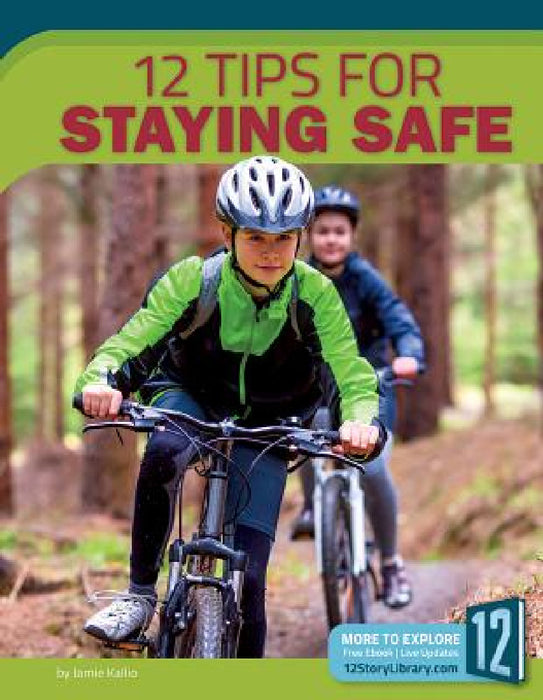 12 Tips for Staying Safe by Jamie Kallio