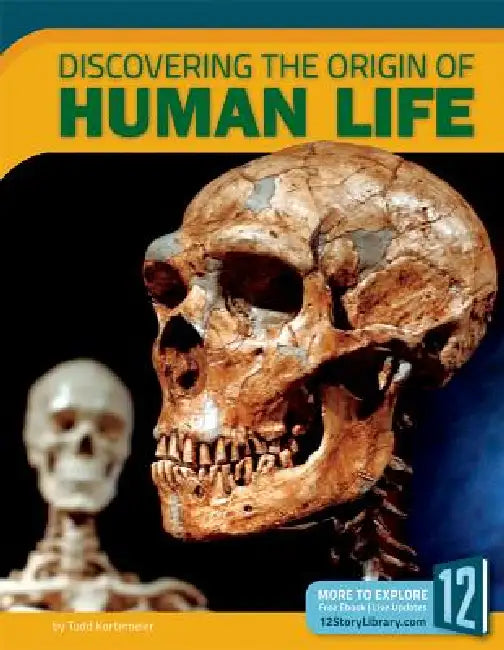 Discovering the Origin of Human Life by Todd Kortemeier