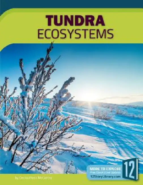 Tundra Ecosystems by Cecilia Pinto McCarthy