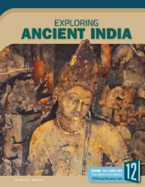 Exploring Ancient India by Anne E. Johnson