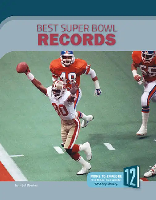 Best Super Bowl Records by Paul Bowker
