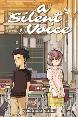 A Silent Voice 1 by Kodansha Usa