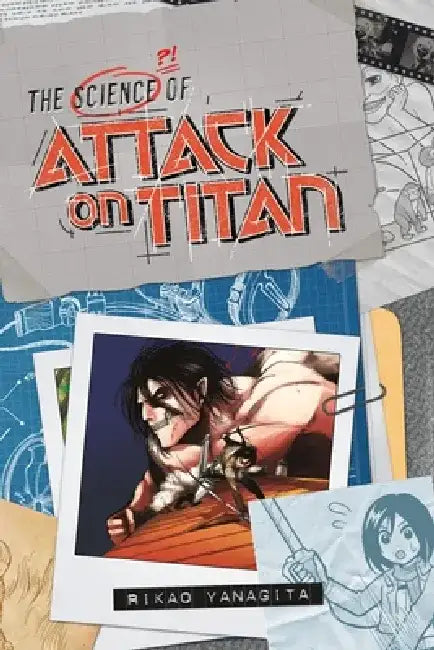 The Science of Attack on Titan by Rikao Yanagita