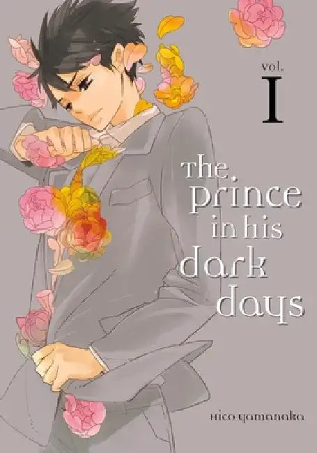 The Prince in His Dark Days, Volume 1 by Hico Yamanaka