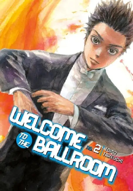 Welcome to the Ballroom, Volume 2 by Tomo Takeuchi