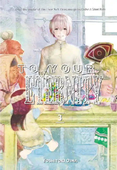 To Your Eternity 3 by Yoshitoki Oima