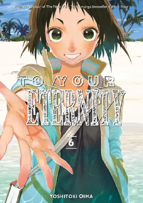 To Your Eternity 6 by Yoshitoki Oima