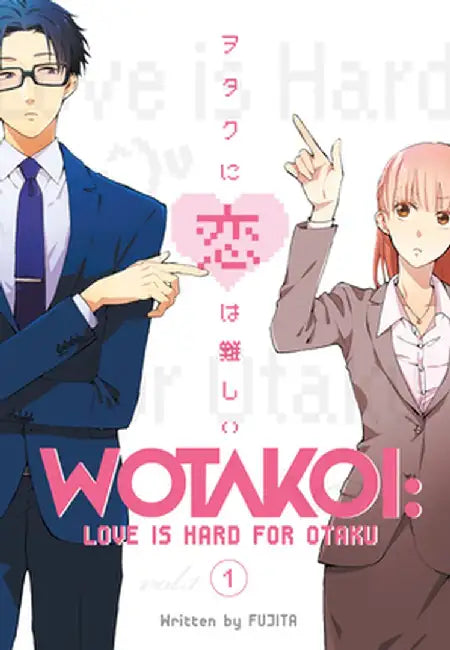 Wotakoi: Love Is Hard for Otaku 1 by Fujita