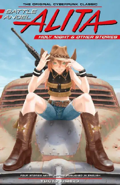 Battle Angel Alita: Holy Night and Other Stories by Yukito Kishiro
