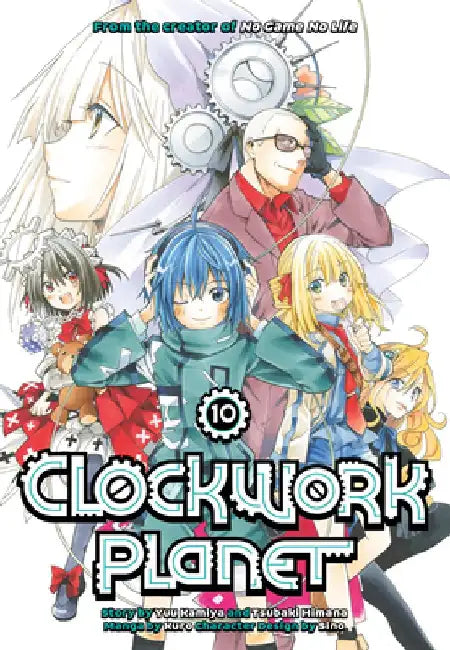 Clockwork Planet 10 by Yuu Kamiya