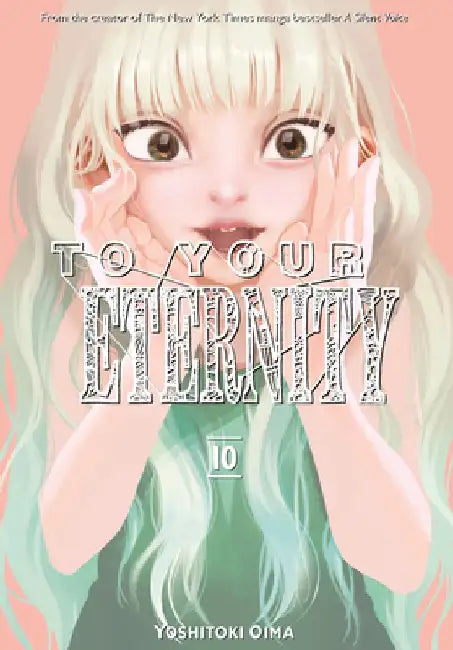 To Your Eternity 10 by Yoshitoki Oima
