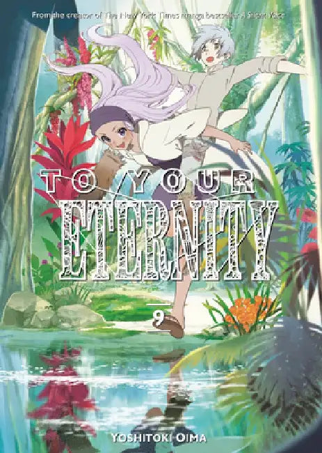 To Your Eternity 9 by Yoshitoki Oima