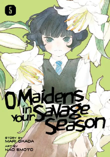 O Maidens In Your Savage Season 5 by Mari Okada