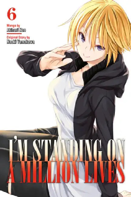 I'm Standing On A Million Lives 6 by Naoki Yamakawa